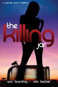 The Killing Jar by Ann Brandvig and Rick Becker