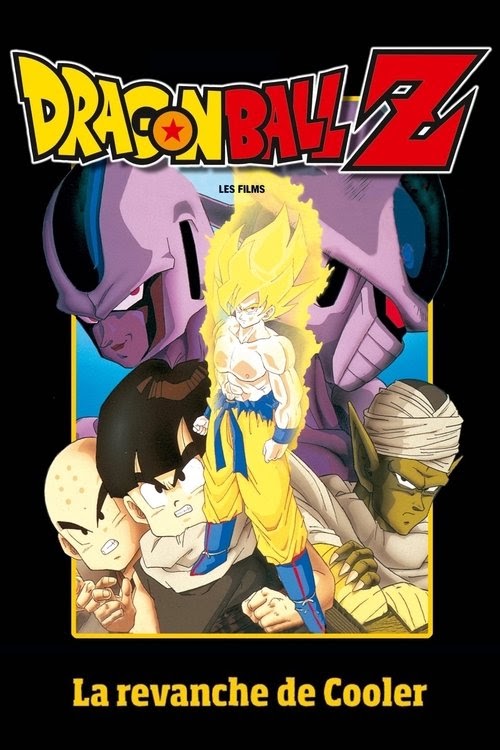 Dragon Ball Z - La Revanche de Cooler Streaming VF Complet 1991 En
Ligne HD Français