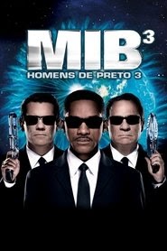 Assista grátis MIB³: Homens de Negro 3 (2012) Filme