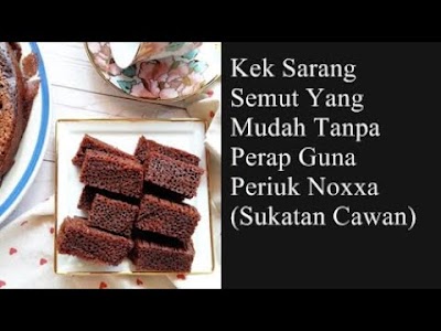 Tutorial Memasak Resepi Kek Sarang Semut Sukatan Cawan Tanpa Perap