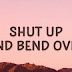 KiDi - Shut up and bend over (Touch It) (Lyrics)
