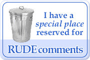 Make rude comments and I'll delete them. Any questions?