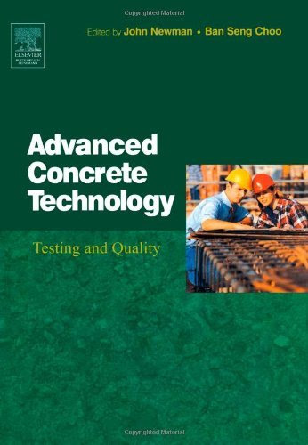 Advanced Concrete Technology 4: Testing and QualityFrom Butterworth-Heinemann