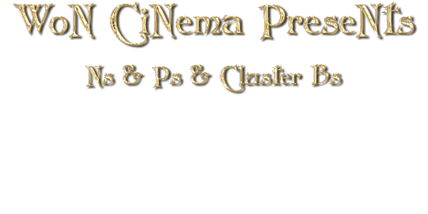 WoN Cinema Presents