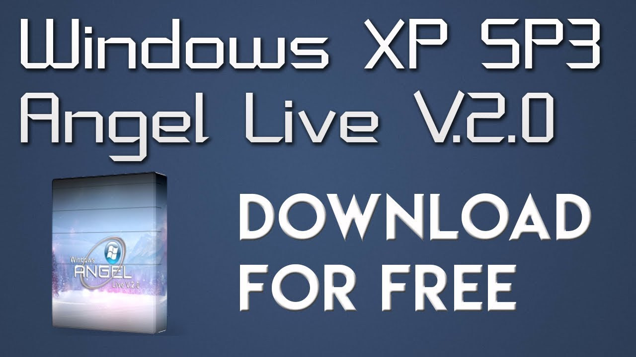 Windows XP SP3 Angel Live V.2.0 - YouTube