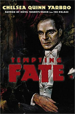 Tempting Fate (Saint-Germain, book 5) by Chelsea Quinn Yarbro