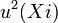 u^2(Xi)