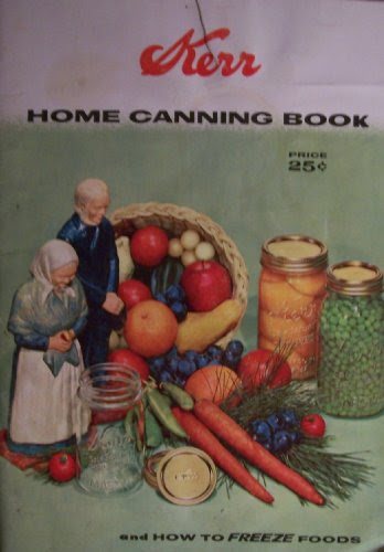 Kerr Home Canning Book 1958 Kerr Glass Mfg. Corp. ] and How to Freeze Food, by President Ruth Kerr