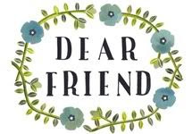 Dear Friend