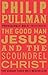The Good Man Jesus and the Scoundrel Christ