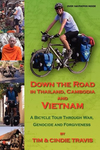 Down the Road in Thailand, Cambodia and Vietnam, by Tim Travis, Cindie Travis