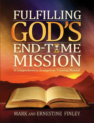 Fulfilling God's End-Time MissionBy Mark and Ernestine Finley