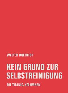Free Reading Kein Grund zur Selbstreinigung: Die Titanic-Kolumnen Free Kindle Books PDF