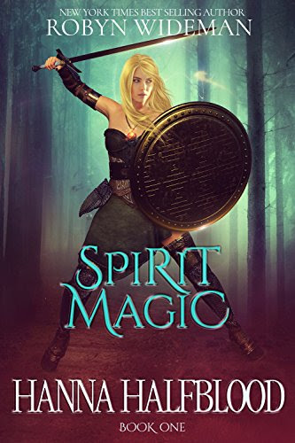 Spirit Magic (Hanna Halfblood Book 1)