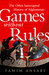 Games Without Rules: The Often Interrupted History of Afghanistan
