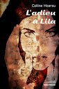 L'adieu à Lila par Hoarau