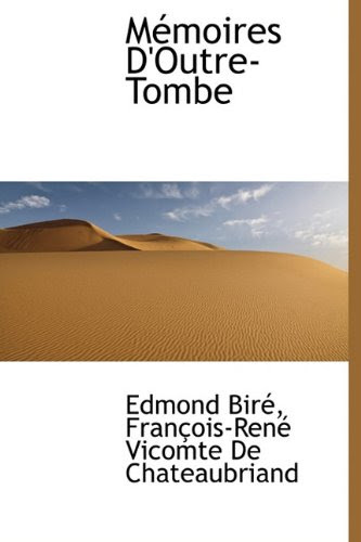 M Moires D'Outre-Tombe M Moires D'Outre-Tombe
