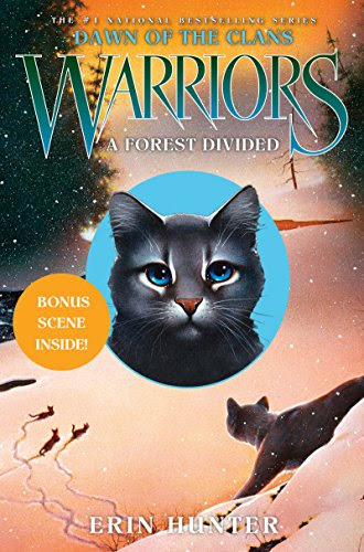 Warriors: Dawn of the Clans #5: A Forest Divided, by Erin Hunter