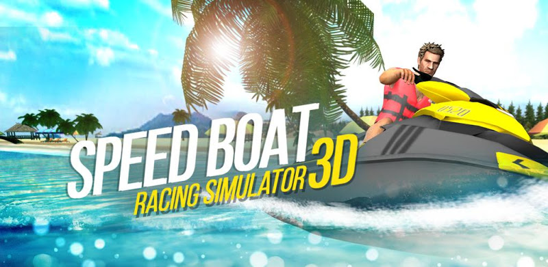 Speed Boat Racing Simulator 3D