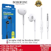 Tai Nghe Nhét Tai Borofone Bm54 Nghe Hay Có Mic Đàm Thoại, Dây Dài 1.2M, Jack Cắm 3.5Mm