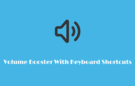 Volume Booster With Keyboard Shortcuts small promo image