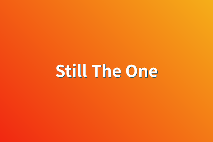 「Still The One」のメインビジュアル