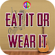 Download Eat it or Wear it Challenge For PC Windows and Mac 1.0