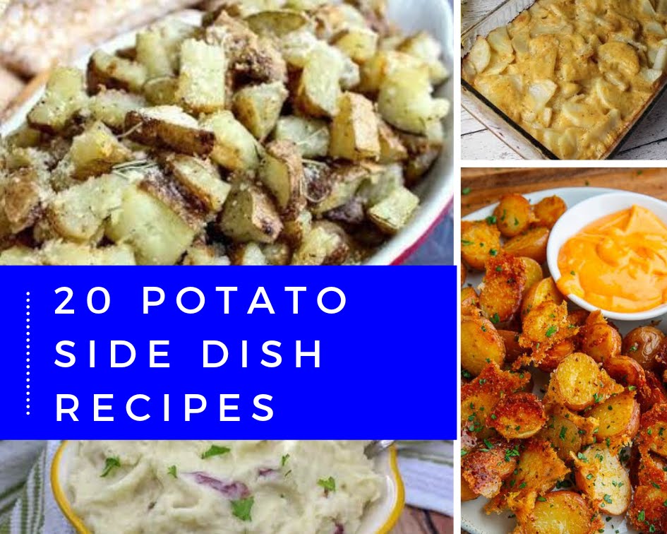 20 Potato Side Dish Recipes | Just A Pinch