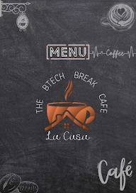 La Casa - The Btech Break Cafe menu 3