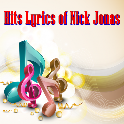 Hits Lyrics of Nick Jonas