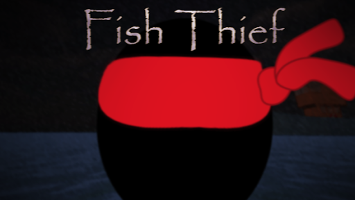 Fish Thief