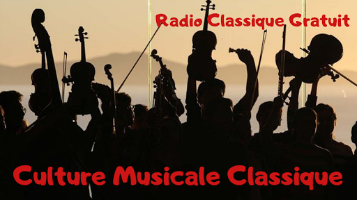 Culture Musicale Classique Radio Classique Gratuit