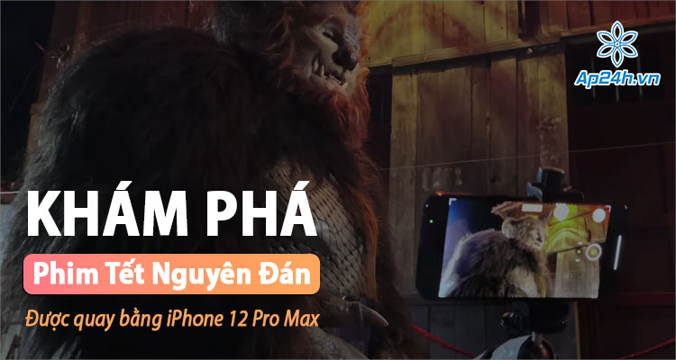 Truyền thuyết được tái hiện hoàn hảo qua ống kính iPhone 12