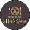 The House Of Khansama