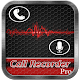 Download Call Recorder Pro For PC Windows and Mac 1.0