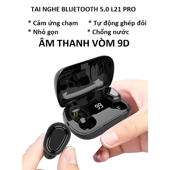 Tai Nghe Bluetooth 5.0 L21 Pro Bản Quốc Tế Âm Thanh Vòm 9D, Tai Nghe Không Dây Tws