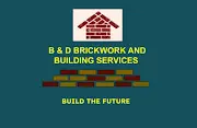 B&D Brickwork and building services Logo