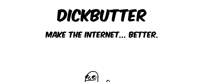 Dickbutter marquee promo image