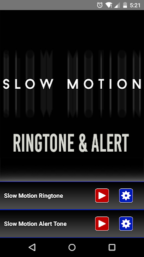 Slow Motion Ringtone and Alert