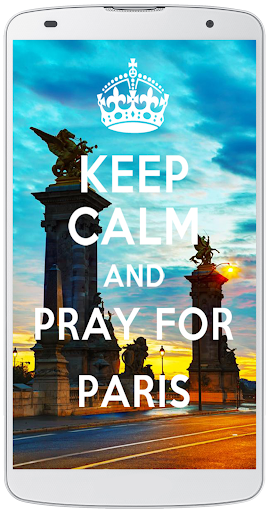 Keep Calm And Pray For Paris