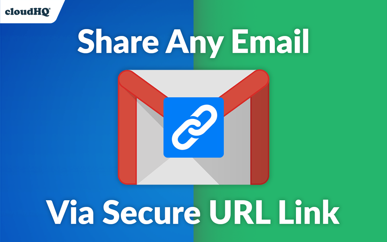 Share emails via secure URL link by cloudHQ Preview image 3