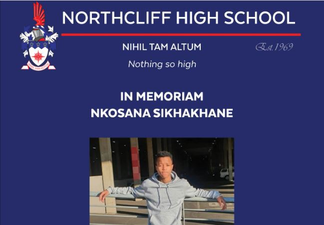 Northcliff High School Grade 9 pupil Nkosana Sikhakhane, 15, died on Wednesday.