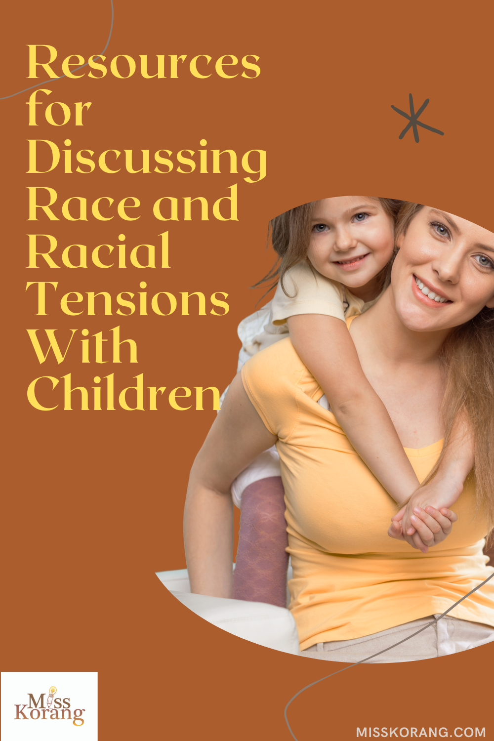 resources for discussing race, different cultures and racial tensions with children. Racism