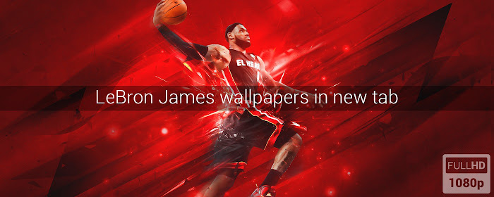 LeBron James Wallpapers New Tab marquee promo image