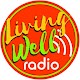 Download Living Well Radio For PC Windows and Mac 1.0