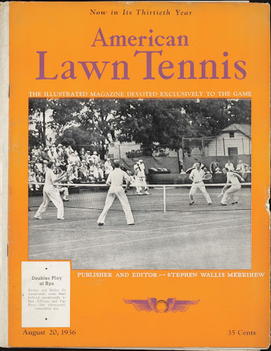 American Lawn Tennis, Vol. 30, No. 7, Pages 1-48