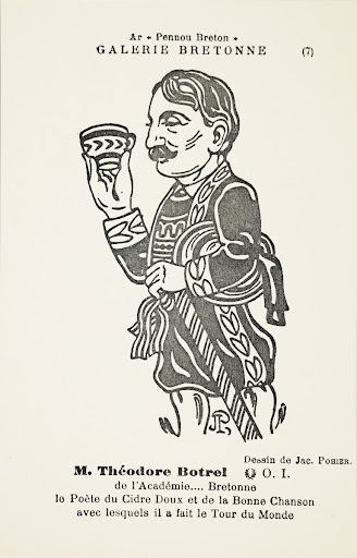 M.Théodore Botrel de lAcadémie... Bretonne. Le Poète du Cidre Doux et de la Bonne Chanson avec lesquels il a fait le Tour du Monde