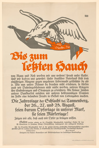 Bis zum letzten Hauch ... Die Jahrestage der Schlacht bei Tannenberg, der 26, 27, und 28 August, seien darum Opfertage in unserer Mark, sie seien Märkertage! ...