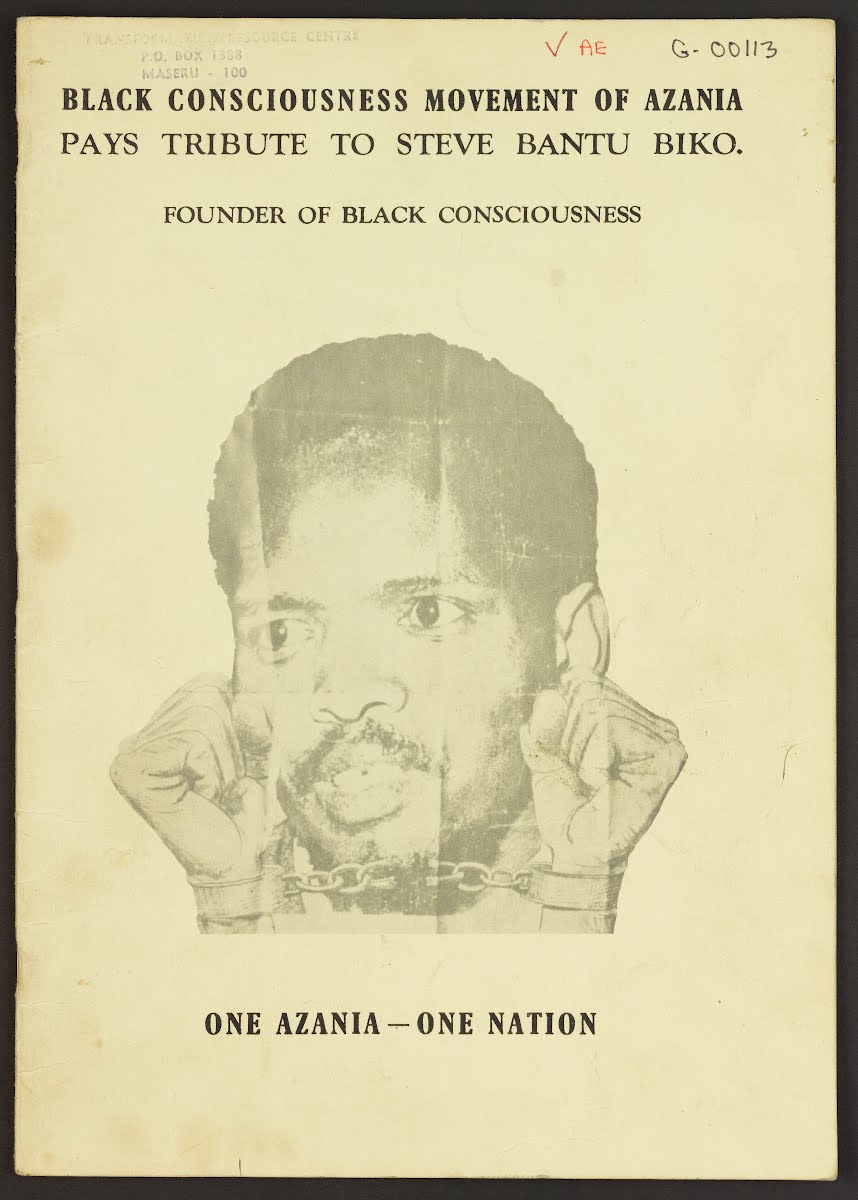Black Consciousness Movement of Azania--a Tribute to Steve Biko