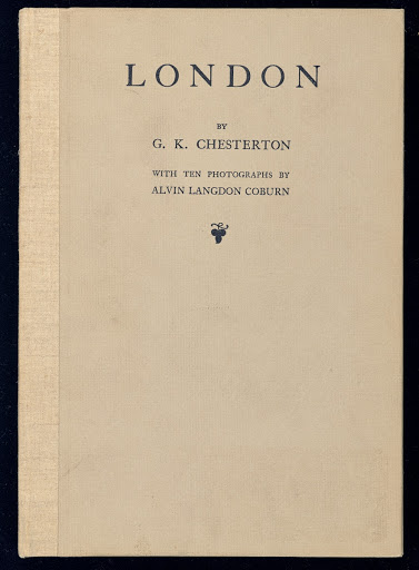 London. With Ten Photographs by Alvin Langdon Coburn. (Front cover)